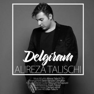 Download Alireza Talischi New Song called Delgiram