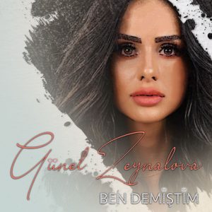 دانلود آلبوم جدید Gunel به نام Ben Demistim