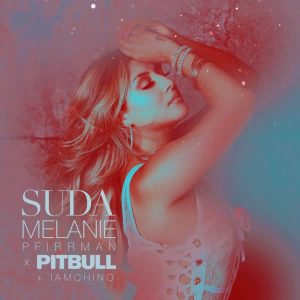 دانلود آهنگ جدید Melanie Pfirrman بنام Suda (Ft Pitbull & IAmChino) با کیفیت بالا