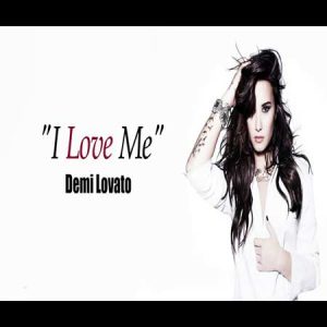دانلود آهنگ I Love Me با صدای Demi Lovato