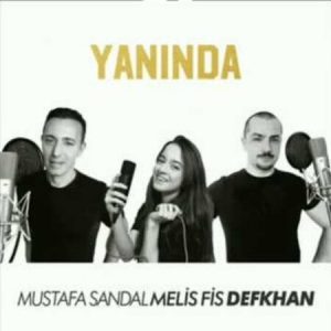 دانلود آهنگ جدید Mustafa Sandal & Melis Fis & Defkhan به نام Yanında