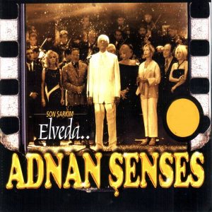 Adnan Senses – Son Sarkim & Elveda [2000] Full Album