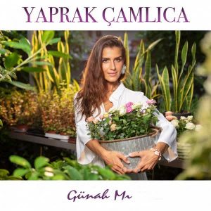 دانلود آلبوم ترکی Yaprak Camlica بنام Gunah Mi با کیفیت بالا