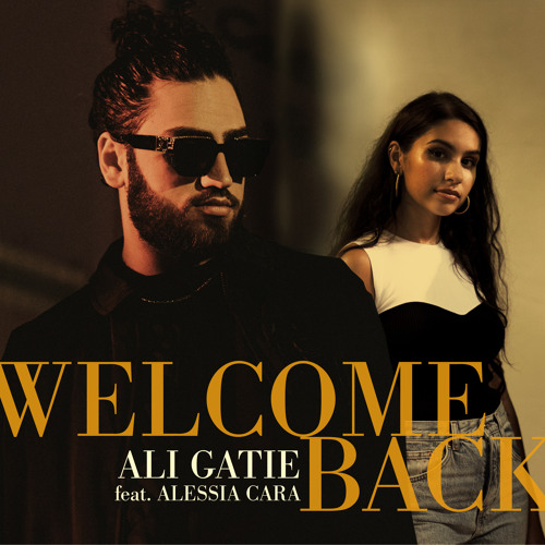 Alessia Cara Welcome Back Ft Ali Gatie