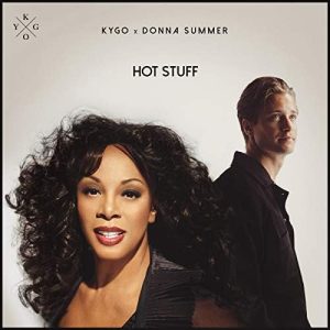 Download New Music Kygo Hot Stuff (Ft Donna Summer)