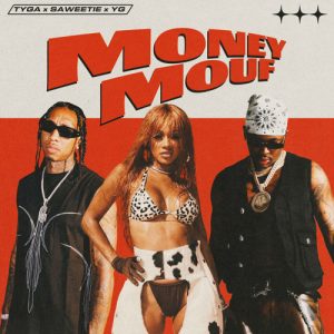 Download New Music Tyga Money Mouf (Ft Saweetie & YG)