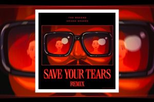 The Weeknd _ Ariana Grande – Save Your Tears (Remix)