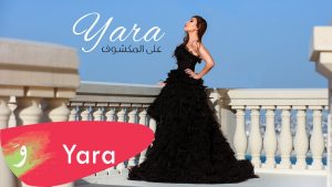 Yara – Aala El Makchouf