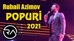 Rubail Azimov – POPURI 2021