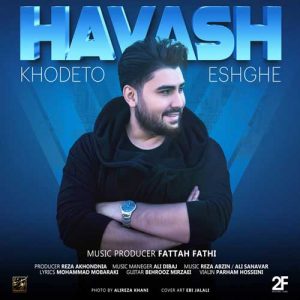 Havash – Khodeto Eshghe