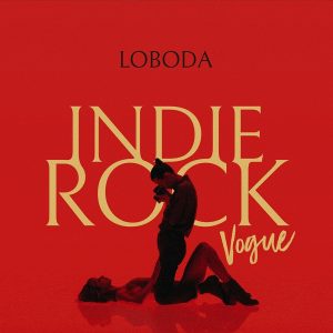 LOBODA – Indie Rock (Vogue) RUS