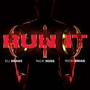 DJ Snake – Run It