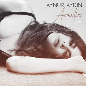 دانلود آهنگ جدید Aynur Aydin به نام Acoustic