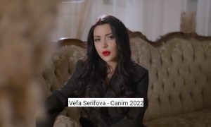 Vefa Serifova – Canim 2022