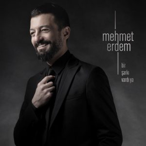 دانلود آلبوم جدید Mehmet Erdem به نام Bir Sarki Vardi Ya