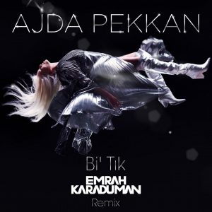 دانلود آهنگAjda Pekkan Bi Tik | Remix