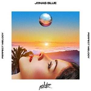 Jonas Blue – Perfect Melody