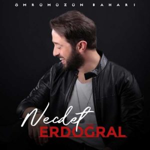 دانلود اهنگ ترکی Necdet Erdoğral بنام Ömrümüzün Baharı