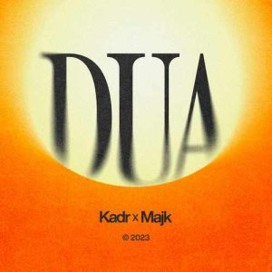 دانلود آهنگ ترکی KADR, Majk بنام Dua