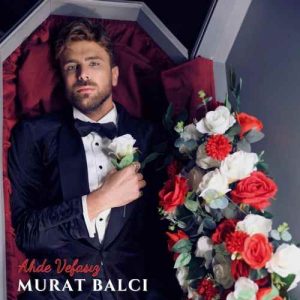 دانلود آهنگ ترکی Murat Balcı بنام Ahde Vefasız