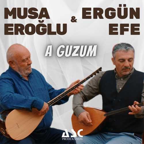 Musa Eroglu A Guzum