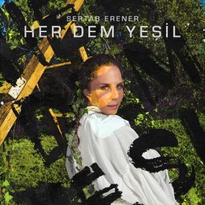 دانلود آلبوم ترکی Sertab Erener بنام Her Dem Yeşil