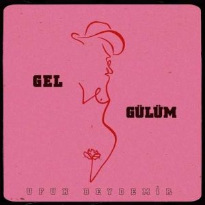 دانلود اهنگ ترکی Ufuk Beydemir بنام Gel Gülüm