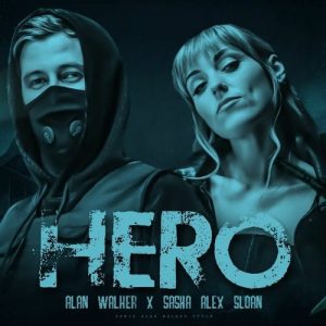 Download new music by Alan Walker & Sasha Alex Sloan – Hero mp3