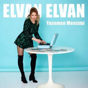 دانلود موزیک ترکیش Elvan Elvan بنام Yasemen Mevsimi