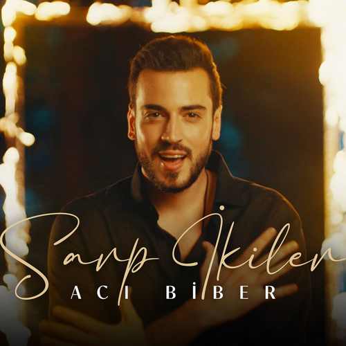 Sarp Ikiler Aci Biber