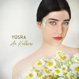 دانلود موزیک ترکیش Yusra بنام  Aç Kalbini