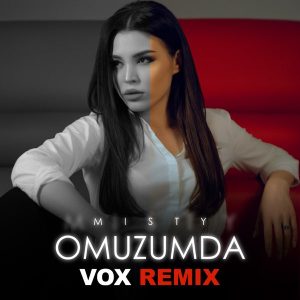 Misty – Omuzumda – Vox Remix