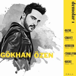 دانلود آلبوم ترکیه جدید Gökhan Özen بنام Demolar 1