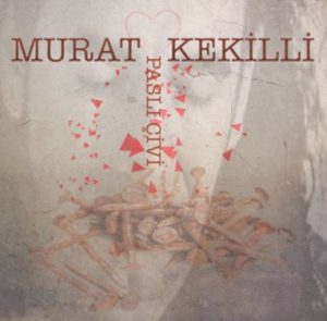 دانلود اهنگ ترکی Murat Kekilli – Paslı Çivi