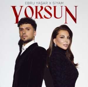 Ebru Yaşar – Yoksun MP3