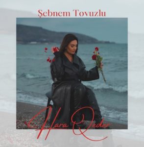 دانلود آهنگ جدید Şebnem Tovuzlu بنام Hara Qeder mp3