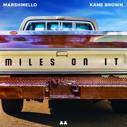 Kane Brown, Marshmello - Miles on It 