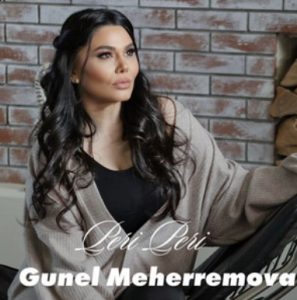 New Music By Gunel Meherremova – Peri Peri.mp3