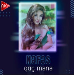 New Music By Nəfəs Qaç Mənə mp3