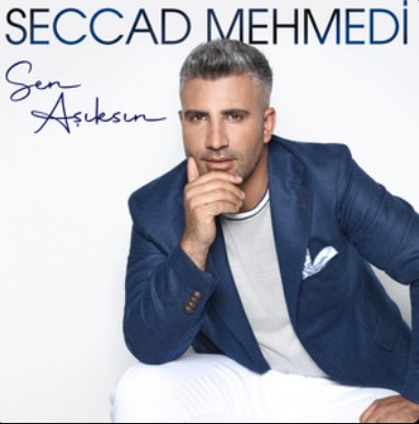 Seccad Mehmedi - Sen Aşıksın