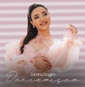 New Music By Zamina Ragim – Darıxmışam.mp3