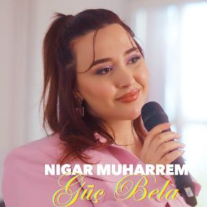 Nigar Muharrem Yeni Şarkısını Güç Bela – Akustik indir