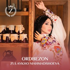 دانلود آهنگ Zulaykho Mahmadshoeva بنام Ordbezon