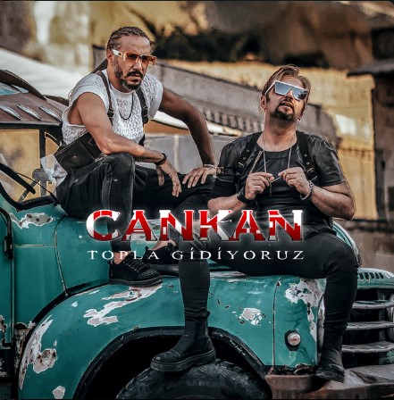 Cankan - Topla Gidiyoruz