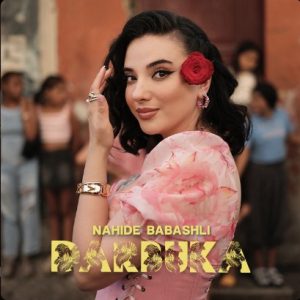 دانلود اهنگ Nahide Babashlı بنام Darbuka