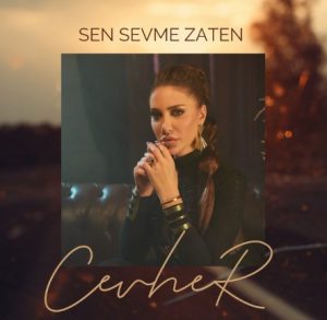 دانلود آهنگ Cevher بنام Sen Sevme Zaten