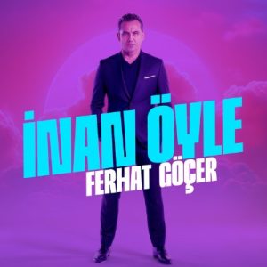 دانلود آهنگ Ferhat Göçer بنام İnan Öyle