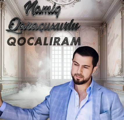 دانلود آهنگ Namiq Qaraçuxurlu بنام Qocalıram