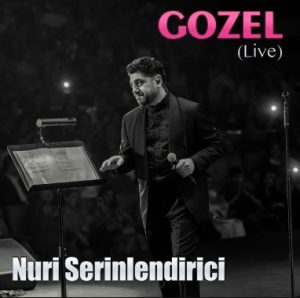 دانلود آهنگ Nuri Serinlendirici بنام Gozel (Live)