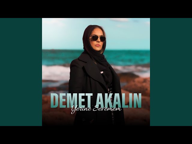 دانلود اهنگ Demet Akalın بنام Yerine Sevemem